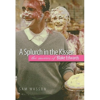 Splurch in the Kisser - The Movies of Blake Edwards Pevná vazba