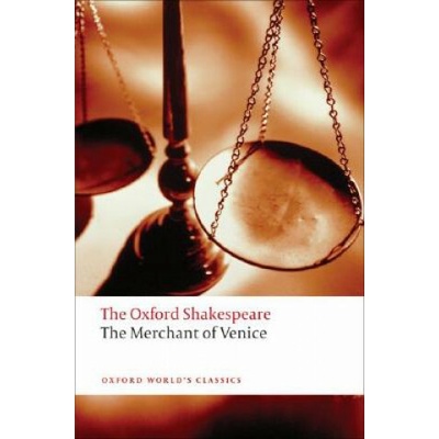 The Oxford Shakespeare: The Merchant of Venice Oxford World´s Classics