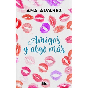 AMIGOS Y ALGO MÁS | ANA ALVAREZ (2018)