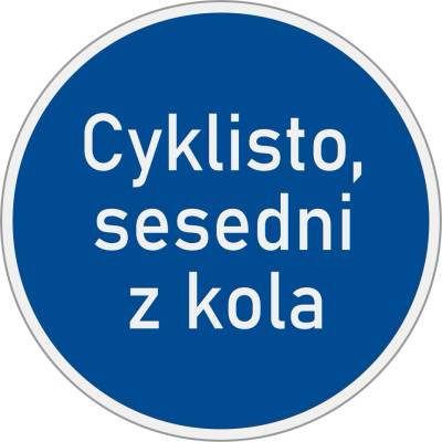 Dopravní značka C14a Jiný příkaz - Cyklisto sesedni z kola