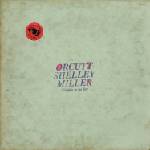 Bill Orcutt & Steve Shelley & Ethan Miller - Orcutt Shelley Miller (Coloured) (LP) (0657628453536)