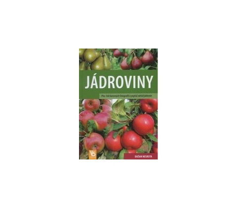 Jádroviny - Dušan Nesrsta