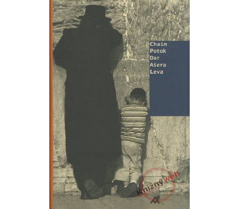 Dar Ašera Leva - Chaim Potok