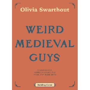 Weird Medieval Guys | Olivia Swarthout (2023)
