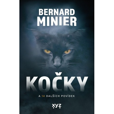 Kočky a 14 dalších povídek - Bernard Minier