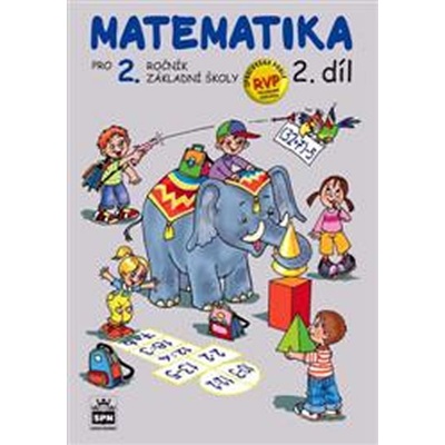 Matematika pro 2 ročník základní školy 2.díl Miroslava Čížková
