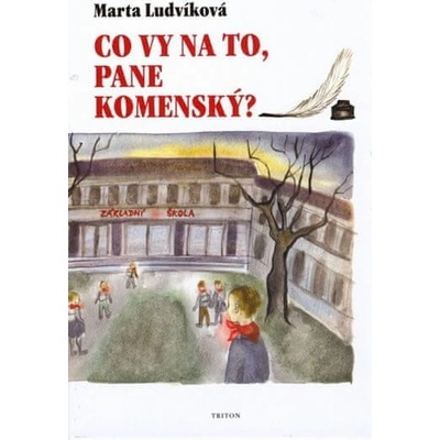 Co vy na to, pane Komenský? - Marta Ludvíková