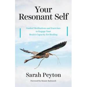 Your Resonant Self | Sarah Peyton, Bonnie Badenoch (ISBN: 9780393712247)
