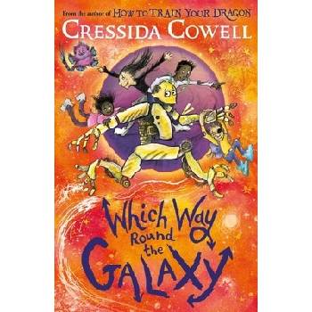 Which Way Round the Galaxy - Cressida Cowell