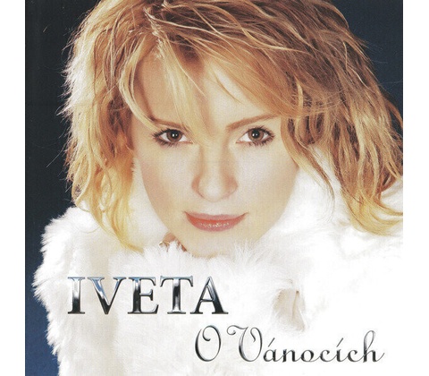 Iveta Bartošová - O Vanocích CD CD