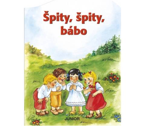 Špity, špity bábo