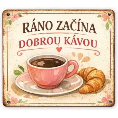 Ceduľa Ráno začína dobrou kávou
