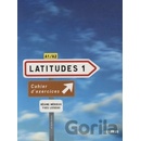 Latitudes 1 Exercices + CD