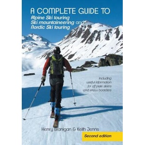 complete guide to Alpine Ski touring Ski mountaineering and Nordic Ski touring | Keith Jenns (ISBN: 9781491888247)