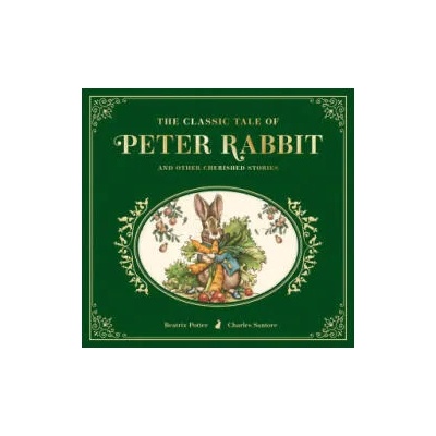 The Classic Tale of Peter Rabbit: The Collectible Leather Edition | Charles Santore
