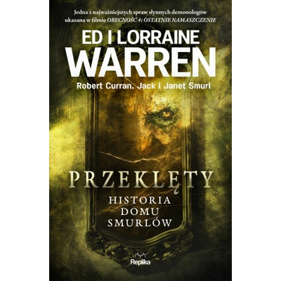 Przeklęty. Historia domu Smurlów. Nawiedzenia i opętania