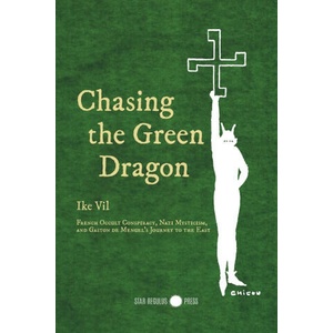 Chasing the Green Dragon | Ike Vil (ISBN: 9789526536743)