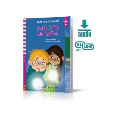 Policiers en herbe. Poziom A1 | jane cadwallader adaptation et activites de dominique guillemant illustrations