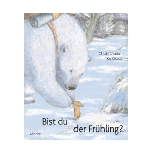 Bist Du der Frühling? | Ko Okada, Ursula Gräfe (ISBN: 9783895654923)