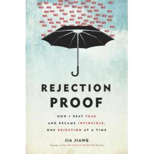 Rejection Proof (ISBN: 9780804141383)
