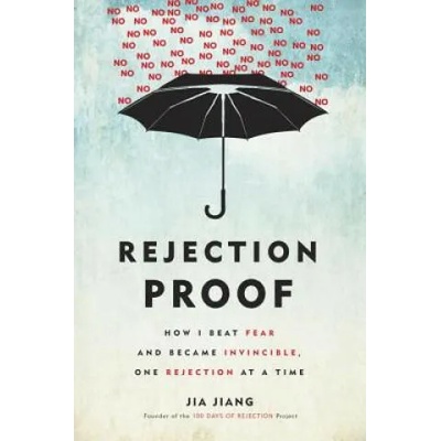 Rejection Proof | Jia Jiang