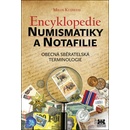 Knihy Encyklopedie numismatiky a notafilie - obecná sběratelská terminologie
