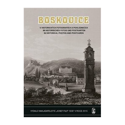 Boskovice v historických fotografiích a pohlednicích - Vladimír Filip