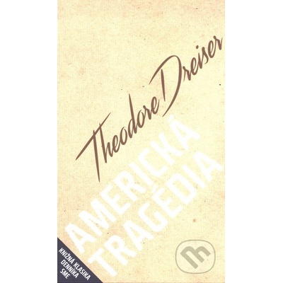 Theodore Dreiser Americká tragédia