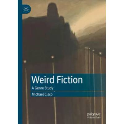 Weird Fiction | Michael Cisco
