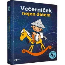 Večerníček nejen dětem - kolektiv autorů