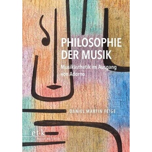 Philosophie der Musik | Daniel Martin Feige (ISBN: 9783689300289)