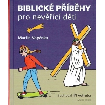 Biblické příběhy pro nevěřící děti