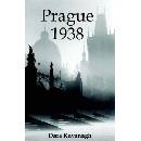 Prague 1938 - Dara Kavanagh