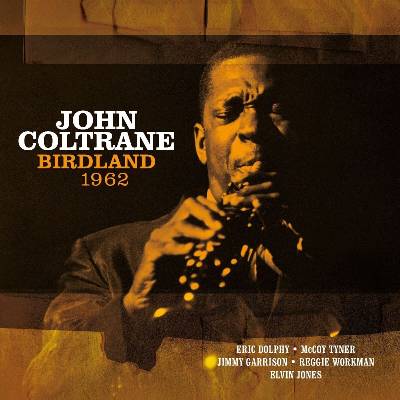 John Coltrane - Birdland 1962 (Reissue) (Limited Edition) (White Coloured) (180 g) (LP) (8719039008186)