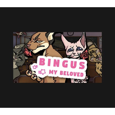 Bingus: My Beloved