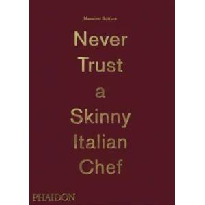 Massimo Bottura, Never Trust A Skinny Italian Chef | Massimo Bottura (2014)