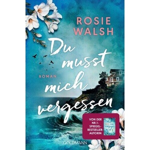 Du musst mich vergessen | Stefanie Retterbush (ISBN: 9783442497065)