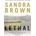 Lethal - S. Brown