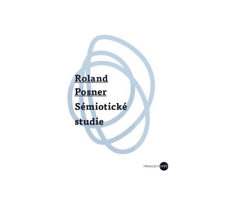 Sémiotické studie - Roland Posner