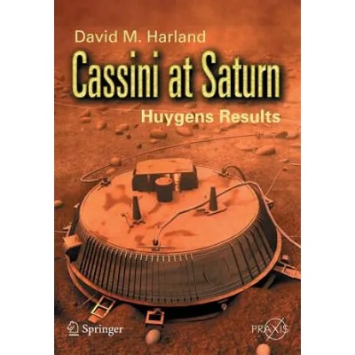 Cassini at Saturn | David M. Harland