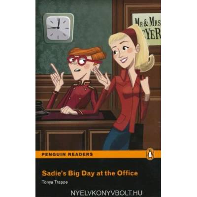 Level 1: Sadie's Big Day at the Office | Tonya Trappe