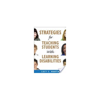 Strategies for Teaching Students With Learning Disabilities | Lucy C. Martin