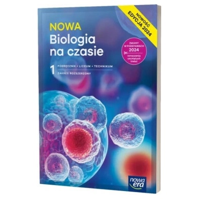 NOWA Biologia na czasie 1. Liceum i technikum. Podręcznik. Zakres rozszerzony