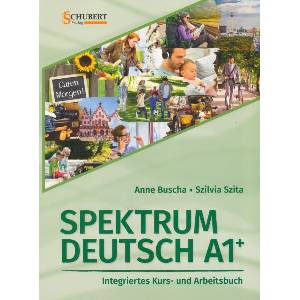 Spektrum Deutsch A1+: Integriertes Kurs- und Arbeitsbuch für Deutsch als Fremdsprache | Anne Buscha, Szilvia Szita (ISBN: 9783969150603)