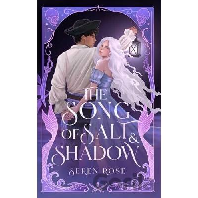 The Song of Salt and Shadow