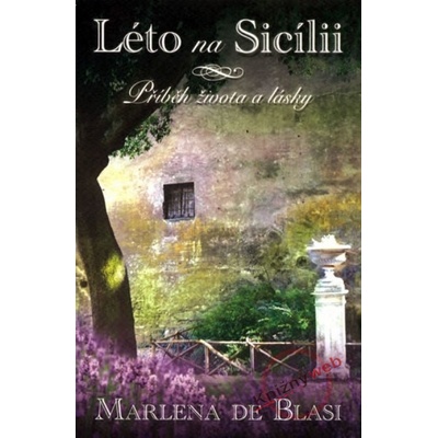 Léto na Sicílii Marlena de Blasi CZ