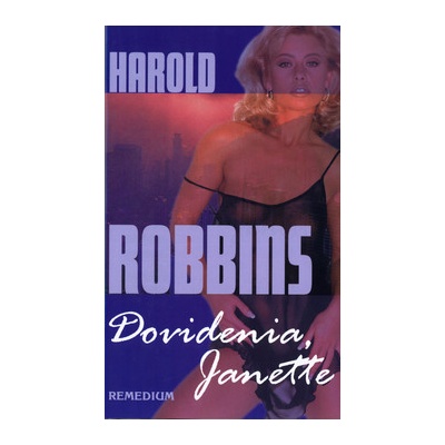Dovidenia, Janette Anthony Robbins, Harold Robbins