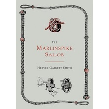 The Marlinspike Sailor [Second Edition, Enlarged] Smith Hervey GarrettPaperback