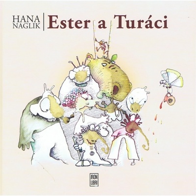 Ester a Turáci - Naglik Hana