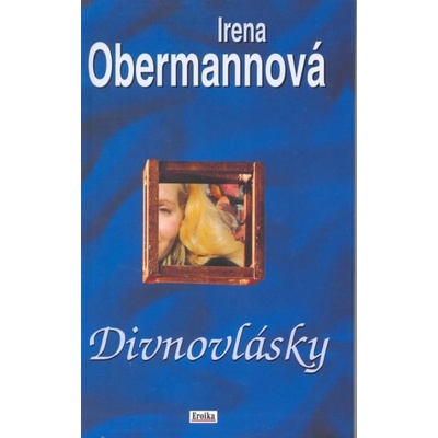 Divnovlásky Irena Obermannová